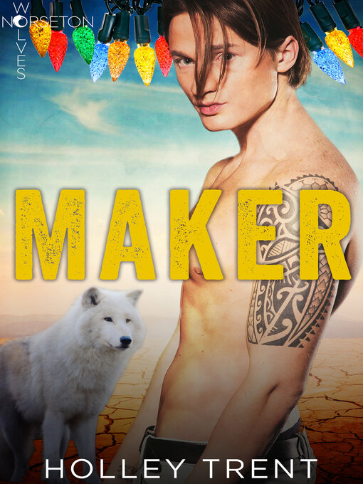 Title details for Maker: Norseton Wolves, Book 5 by Holley Trent - Available